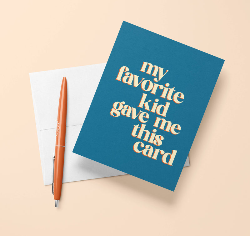 Greeting Card - My Favorite Kid