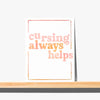 Greeting Card - Cursing Always Helps