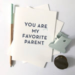 Favorite Parent Letterpress Card