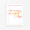Greeting Card - Cursing Always Helps
