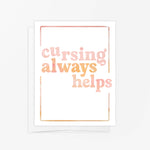Greeting Card - Cursing Always Helps