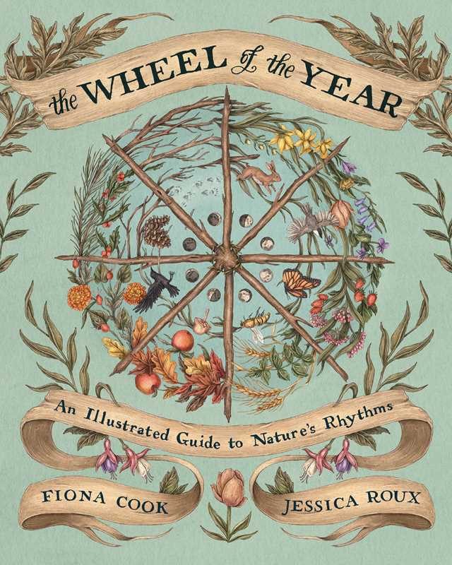 Wheel of the Year: An Illustrated Guide to Nature's Rhythms